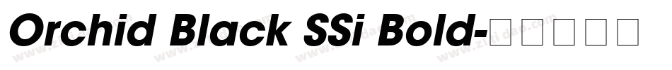 Orchid Black SSi Bold字体转换